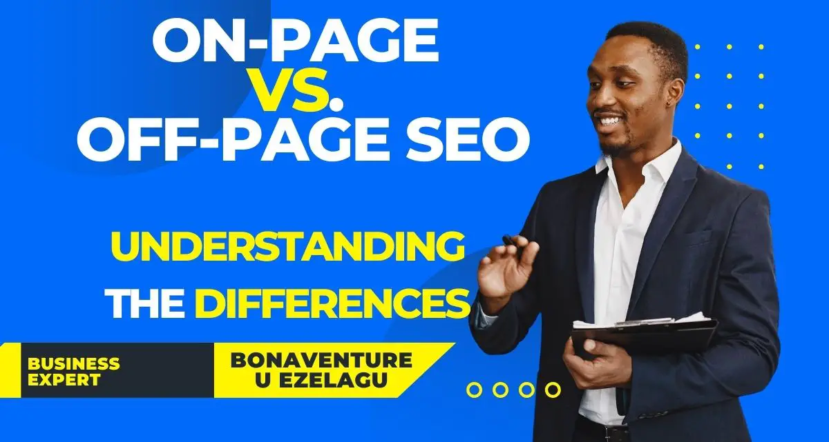 On-Page vs. Off-Page SEO: Key Differences &amp; Best Practices